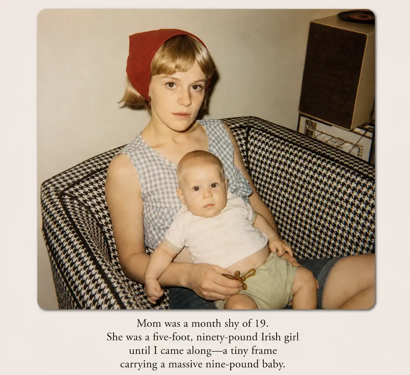 Mom and baby David sitting in fabulous black and white hound's tooth chair, 1969.