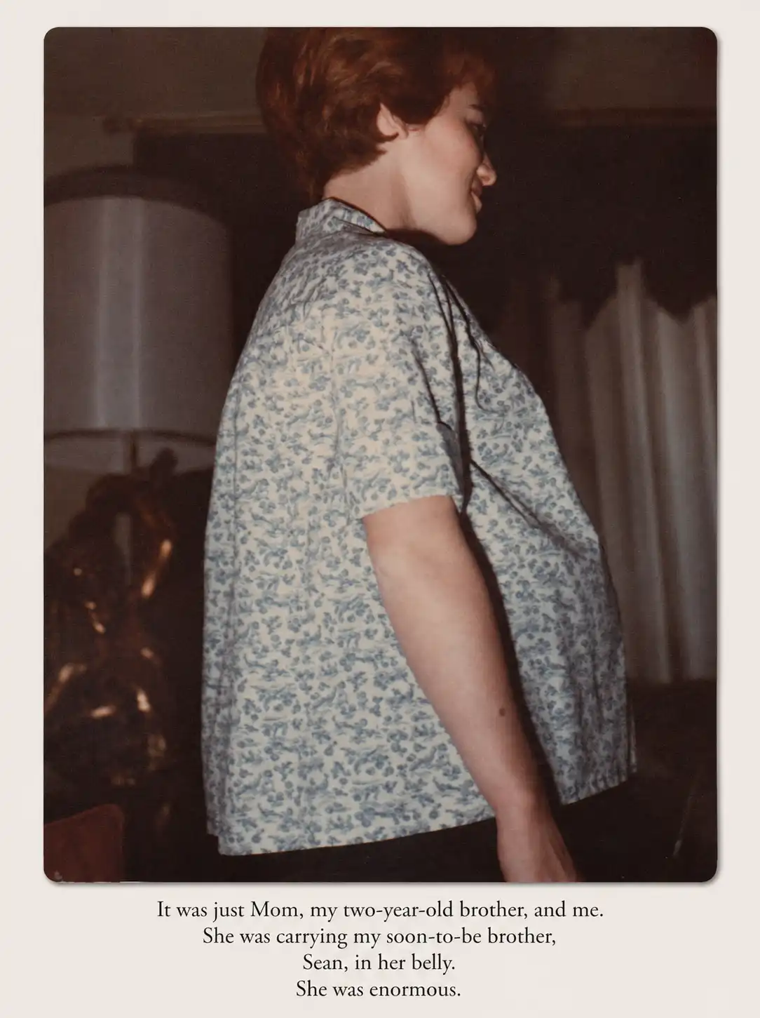 Mom, 8 months pregnant with Sean.